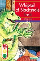 Whiptail of Blackshale Trail (Get Ready...Get Set...Read!) 0812017331 Book Cover