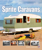 The Story of Sprite Caravans 1845843584 Book Cover