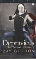 Depravicus : The Sequel 0340733322 Book Cover