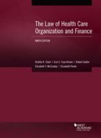 The Law of Health Care Organization and Finance 1684677130 Book Cover