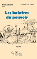 Les balafres du pouvoir: Roman (Écrire l'Afrique) (French Edition) 2343205728 Book Cover