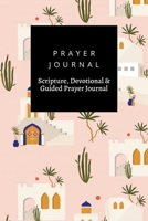 Prayer Journal, Scripture, Devotional & Guided Prayer Journal: Moroccan Old City design, Prayer Journal Gift, 6x9, Soft Cover, Matte Finish B083XSZL7K Book Cover