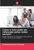 Como o luxo pode ser reforçado pelas redes sociais? (Portuguese Edition) 6209582141 Book Cover