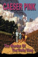 The Murder of the Holly King 0578053780 Book Cover