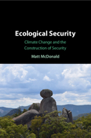 Ecological Security: Climate Change and the Construction of Security 1009010808 Book Cover