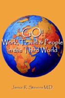GO! Work, Travel & People in the Third World 1420871366 Book Cover