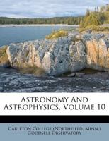 Astronomy and Astrophysics, Volume 10 1148407375 Book Cover