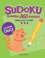 Sudoku Samurai 365 Puzzles: Sudoku Easy to Hard Challenge Vol.3 1718105932 Book Cover
