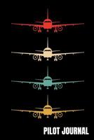 Pilot Journal: Airplane Notebook, Pilot Gifts, Pilot Birthday Present, Flying, Aviation School, Plane Lover, Co-Pilot, Pilot Classes, 1097681971 Book Cover