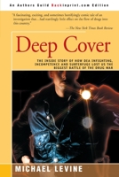 Deep Cover: The Inside Story of How DEA Infighting, Incompetence and Subterfuge Lost Us the Biggest Battle of the Drug War