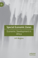 Special Economic Zones: Economic Development in Africa 3030823105 Book Cover