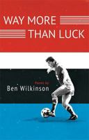 Way More Than Luck 1781724253 Book Cover