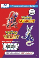 Pokemon Scarlet and Violet Strategy Guide Book (2nd Edition - Black and White Budget-Friendly Edition): 100% Unofficial - 100% Helpful Walkthrough 1915980380 Book Cover