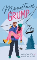 Mountain Grump: Billionaire Romance B0C2SM68PF Book Cover