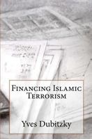 Financing Islamic Terrorism 1460910834 Book Cover