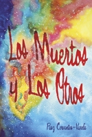 Los Muertos y Los Otros (Spanish Edition) B0DX98NC2Y Book Cover