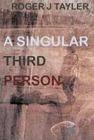 A Singular Third Person: Or a Circle of Triangles 1534734562 Book Cover