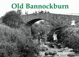 Old Bannockburn 1840334401 Book Cover