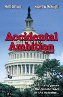 Accidental Ambition 074146036X Book Cover
