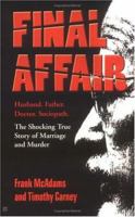 Final Affair (Berkley True Crime) 0425183084 Book Cover
