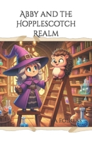 Abby and the Hopplescotch Realm (The Realms #1) 0473199319 Book Cover