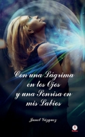 Con una l�grima en los ojos y una sonrisa en mis labios 1640865012 Book Cover