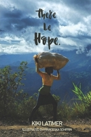 There Be Hope: Islands of Hope, My Memoir of Haiti, & The Hopeful Coconut B0DX29H81T Book Cover
