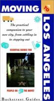 Moving to Los Angeles: The Practical Companion to Your New City, from Stepping in to Stepping Out (Moving to... Series) 0028612809 Book Cover