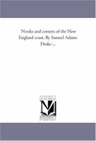 Nooks and Corners of the New England Coast 1142007103 Book Cover