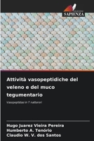 Attività vasopeptidiche del veleno e del muco tegumentario 6209121152 Book Cover