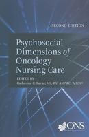 Psychosocial Dimensions of Oncology Nursing Care 1890504068 Book Cover