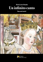 Un infinito canto: Raccolta di racconti storici 1470982773 Book Cover