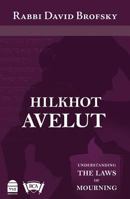 Hilkhot Avelut: Understanding the Laws of Mourning 1592644619 Book Cover