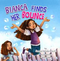 Bianca Finds Her Bounce 0998681148 Book Cover