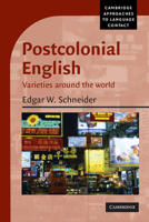 Postcolonial English: Varieties around the world 0521539013 Book Cover