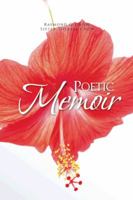 Poetic Memoir 1490742441 Book Cover