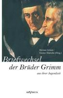 Briefwechsel Zwischen Jacob Und Wilhelm Grimm Aus Der Jugendzeit. Herausgegeben Von Herman Grimm Und Gustav Hinrichs 3863474031 Book Cover
