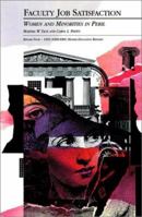 Faculty Job Satisfaction: Women and Minorities in Peril (J-B ASHE Higher Education Report Series (AEHE)) 1878380176 Book Cover