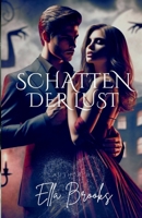 Schatten der Lust: Der dunkelste Wunsch eines Milliardärs wird entfesselt (Milliardäre und ihre Verbotenen Leidenschaften) (German Edition) B0DQSJ5BD9 Book Cover