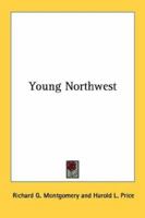 Young Northwest 0548449481 Book Cover
