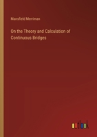 On the Theory and Calculation of Continuous Bridges 3385493404 Book Cover