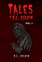 Tales of R.L. Culkin: Vol. 1 B0CFGFFCYX Book Cover