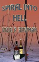 Spiral Into Hell 1897261969 Book Cover