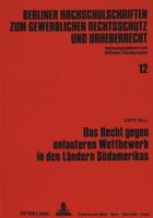 Das Recht Gegen Unlauteren Wettbewerb in Den Laendern Suedamerikas 3631432798 Book Cover