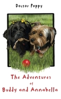 The Adventures of Buddy and Annabella 1662860927 Book Cover