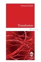 Transfusion (French Edition) 2342359683 Book Cover
