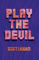 Play The Devil 0578736837 Book Cover