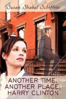 Another Time, Another Place, Harry Clinton 1434303039 Book Cover