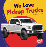 We Love Pickup Trucks 1728420318 Book Cover