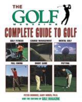The Golf Magazine Complete Guide to Golf (Golf Magazine) 1585745103 Book Cover